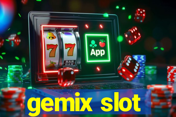 gemix slot